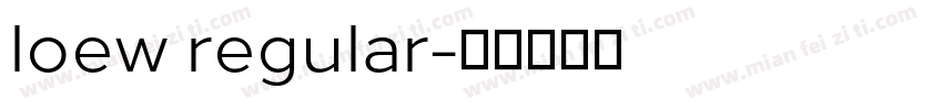 loew regular字体转换